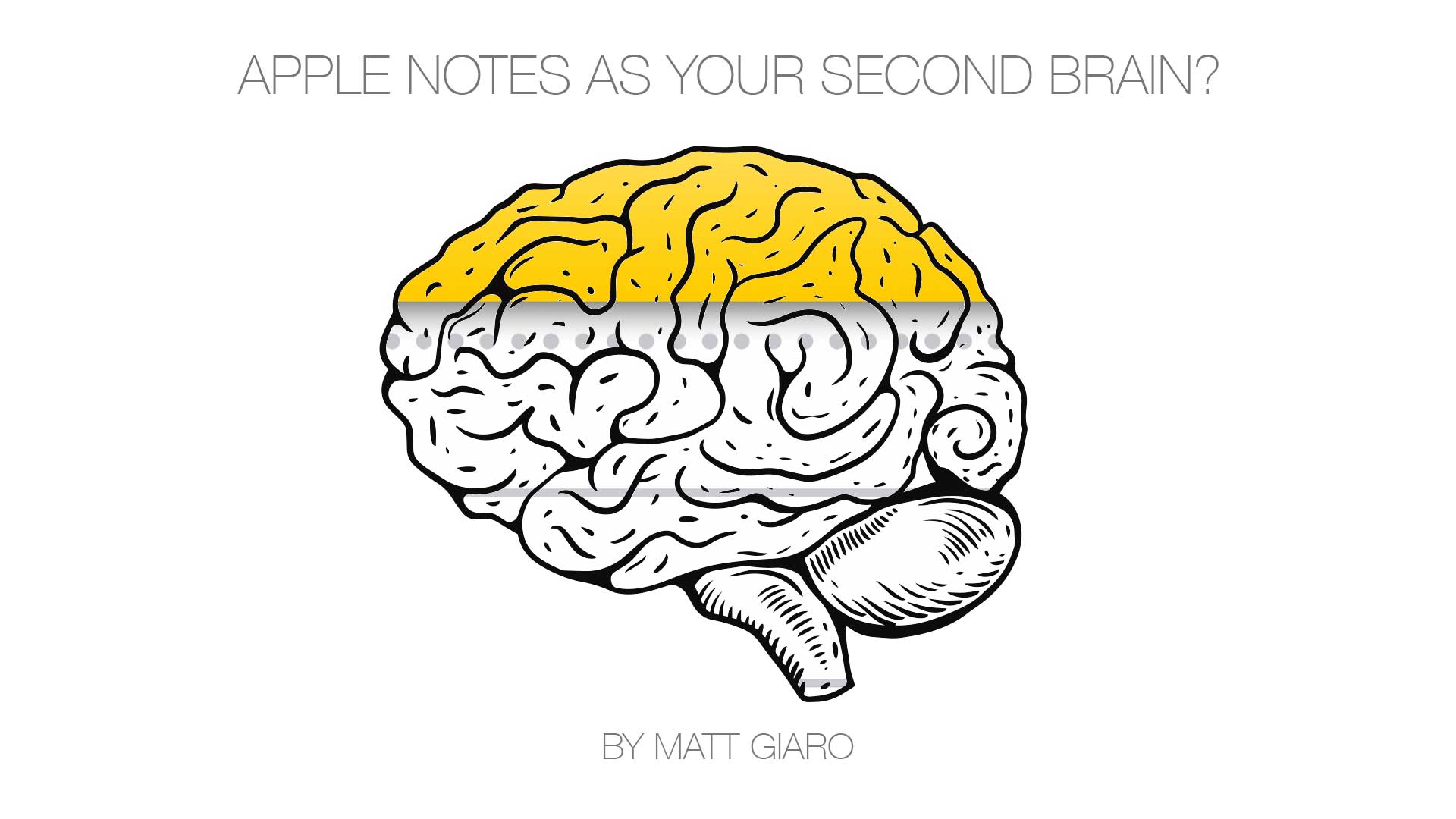 Using Apple Notes As A Second Brain?